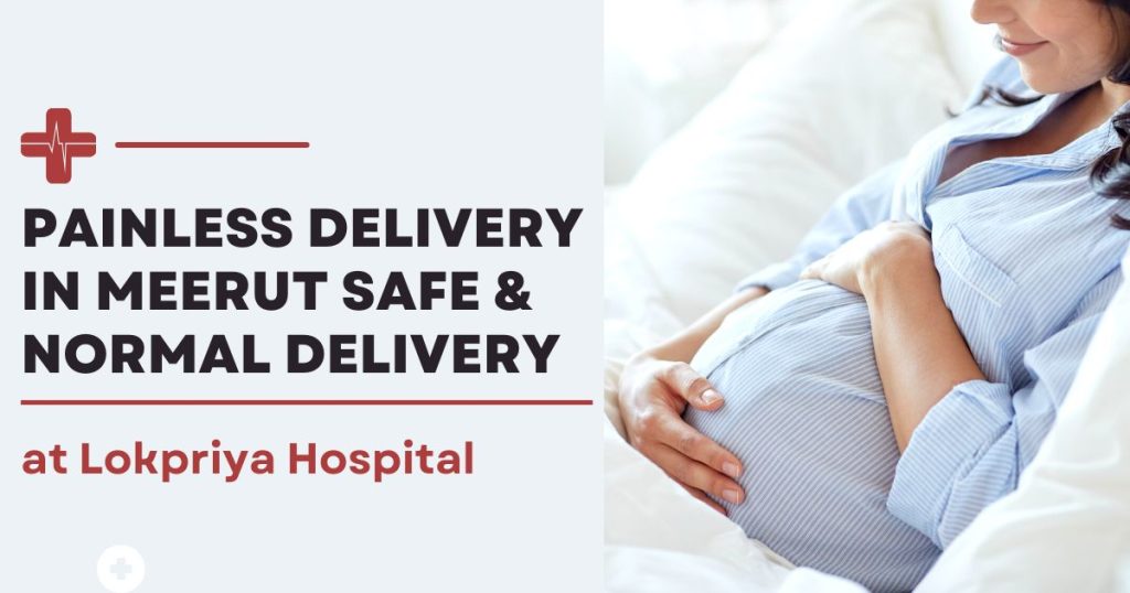 Painless Delivery in Meerut